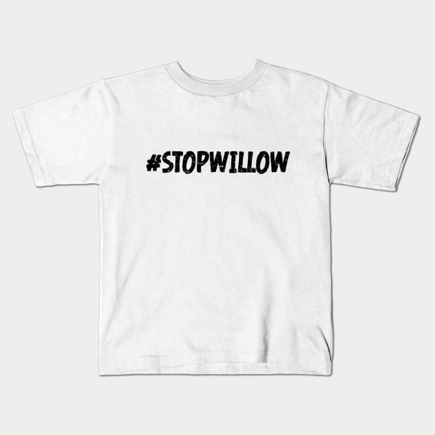 Protect Our Planet Preserve Future Stop Willow #StopWillow Kids T-Shirt by star trek fanart and more